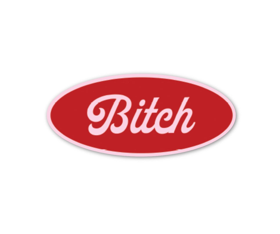 Bitch Sticker