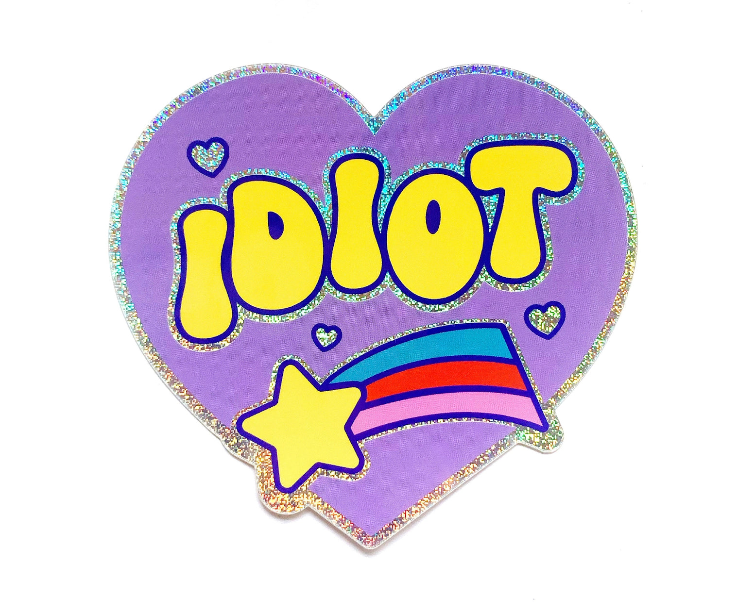 Idiot Sticker